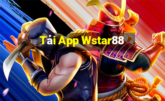 Tải App Wstar88