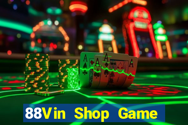 88Vin Shop Game Bài Twin