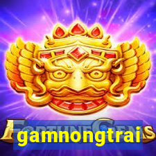 gamnongtrai