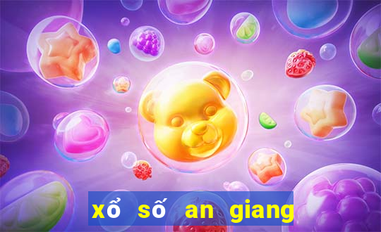 xổ số an giang 4 4 2024