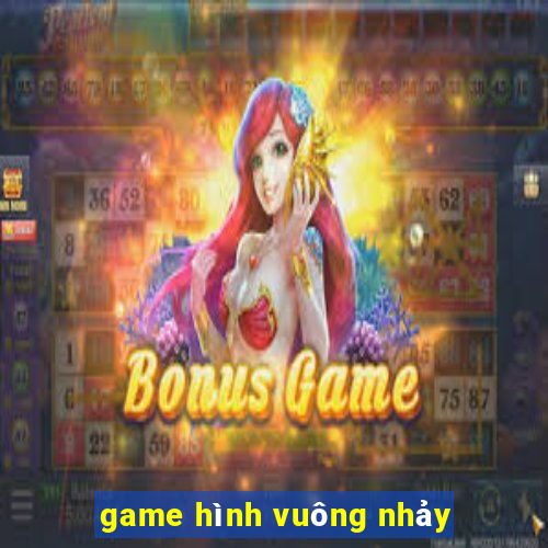 game hình vuông nhảy