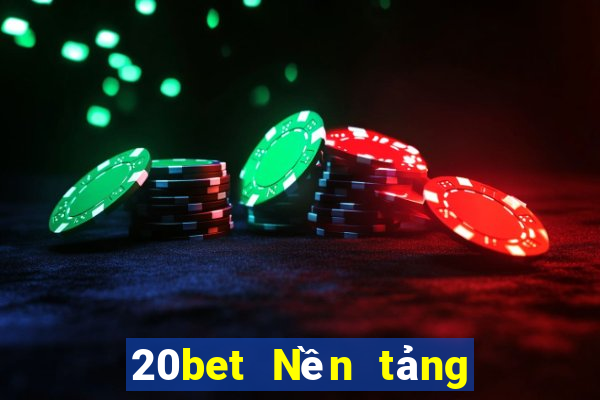 20bet Nền tảng giải trí AINZOLE