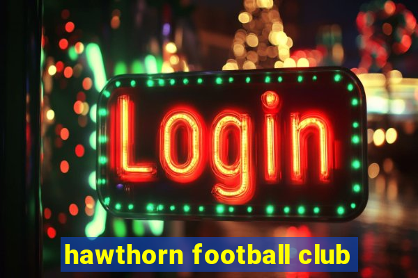 hawthorn football club