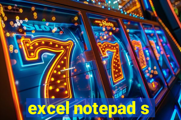 excel notepad s