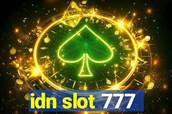 idn slot 777