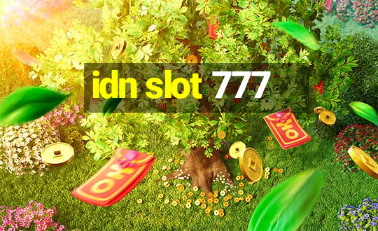 idn slot 777