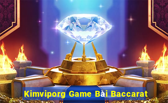 Kimviporg Game Bài Baccarat