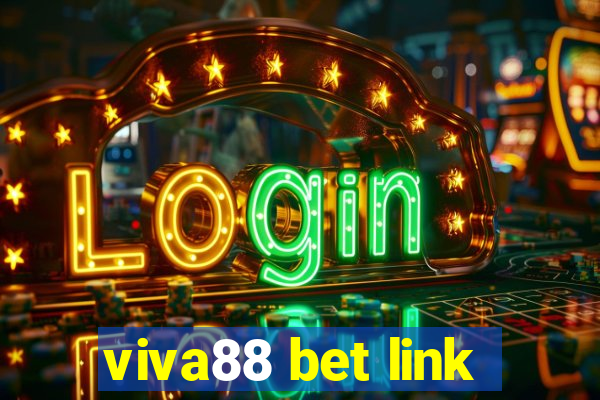 viva88 bet link