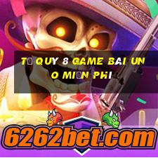 Tứ Quý 8 Game Bài Uno Miễn Phí