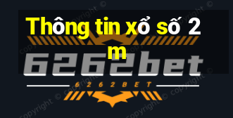 Thông tin xổ số 2m