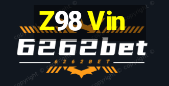 Z98 Vin