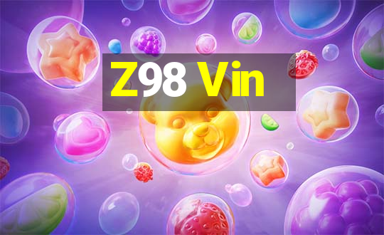 Z98 Vin