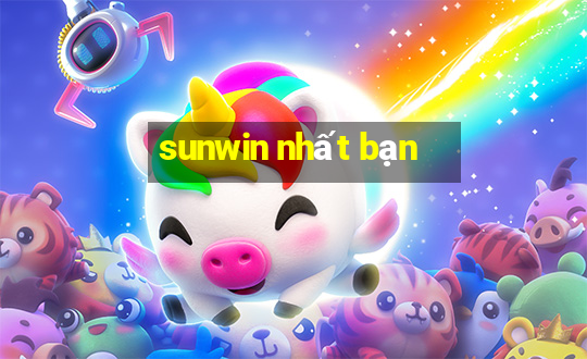 sunwin nhất bạn