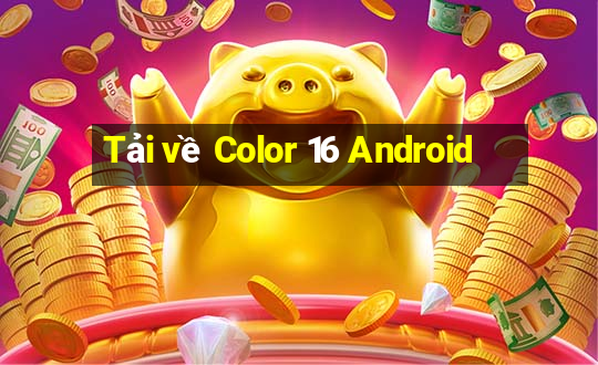 Tải về Color 16 Android