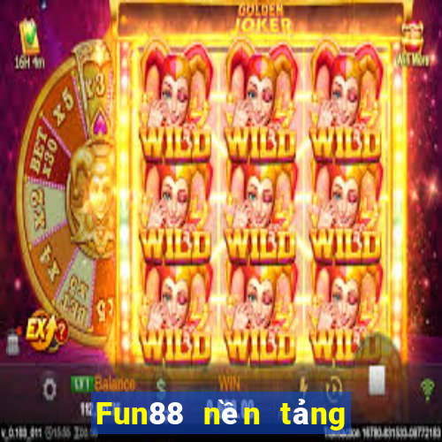 Fun88 nền tảng sức mạnh xổ số