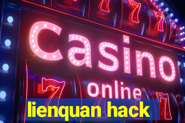 lienquan hack