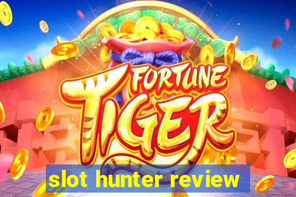 slot hunter review