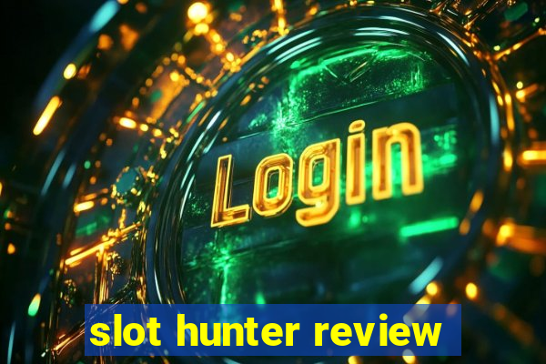 slot hunter review