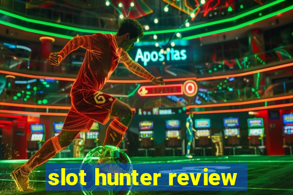 slot hunter review