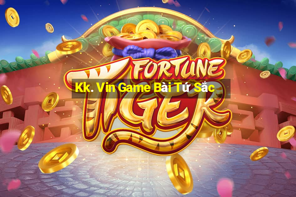 Kk. Vin Game Bài Tứ Sắc