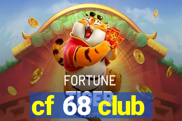 cf 68 club