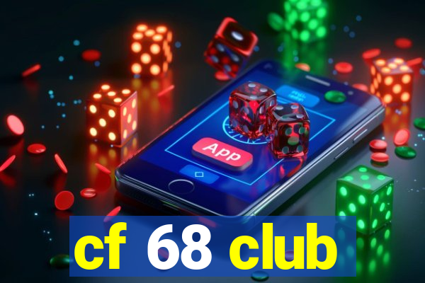 cf 68 club