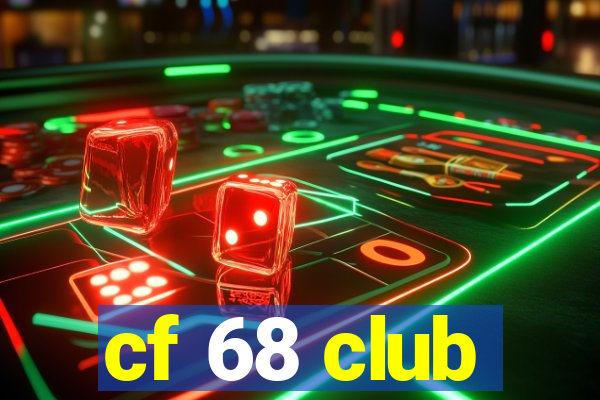 cf 68 club