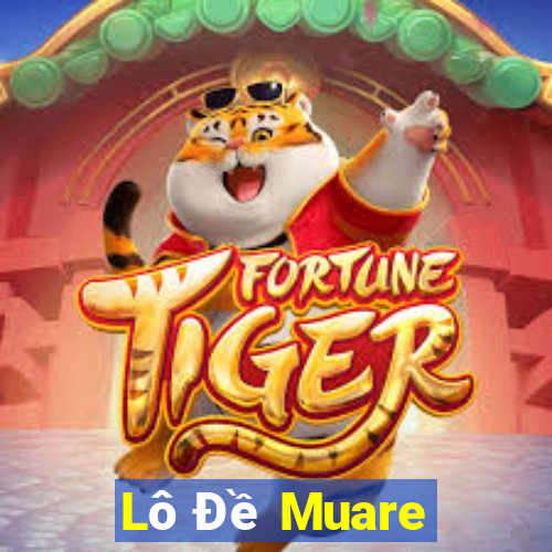 Lô Đề Muare