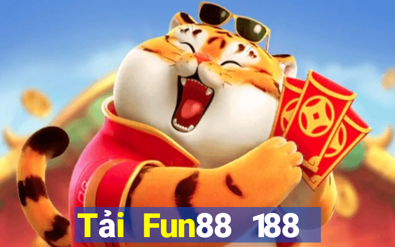 Tải Fun88 188 thưởng tặng 188