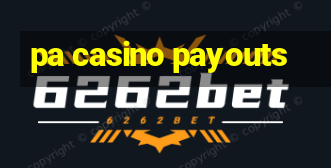 pa casino payouts