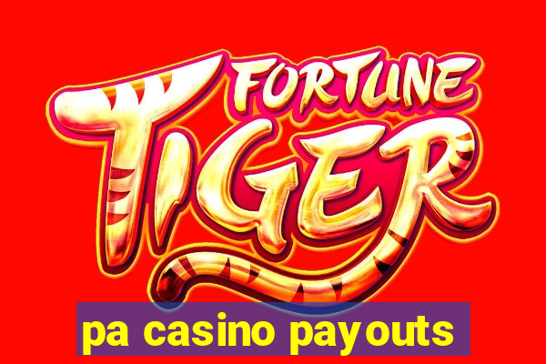 pa casino payouts