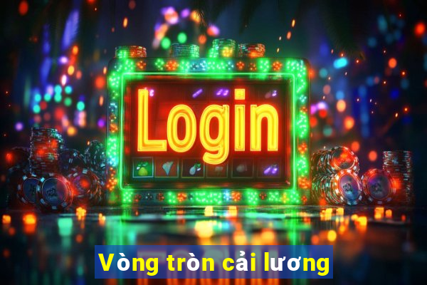 Vòng tròn cải lương