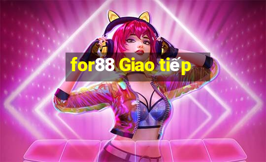 for88 Giao tiếp