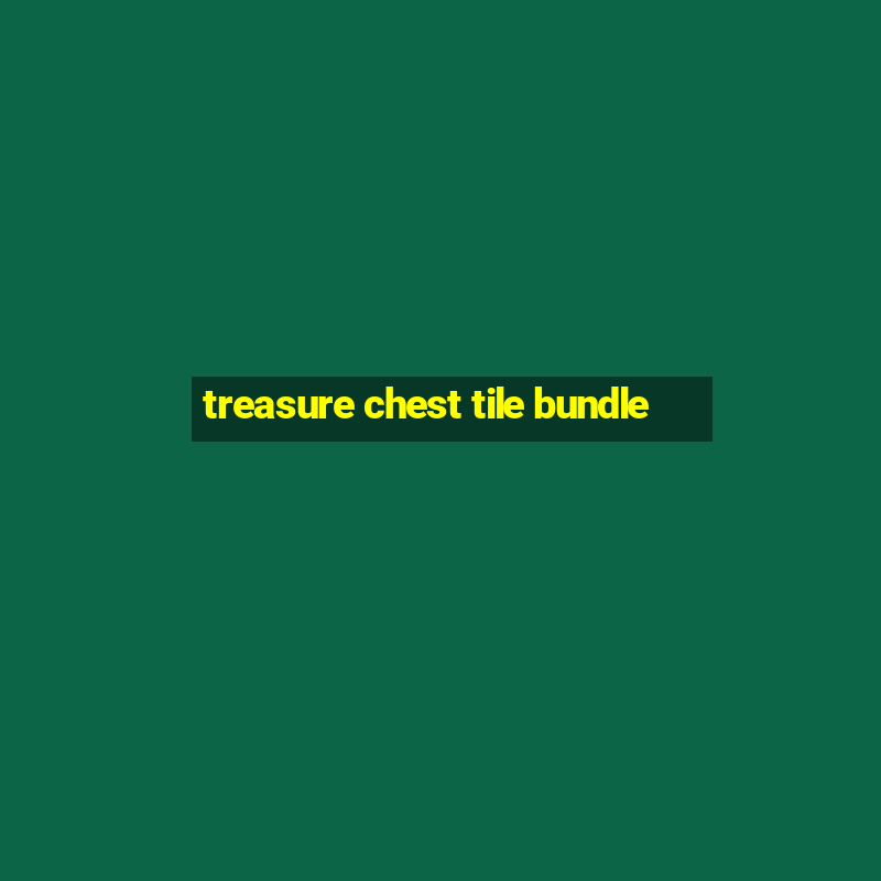 treasure chest tile bundle