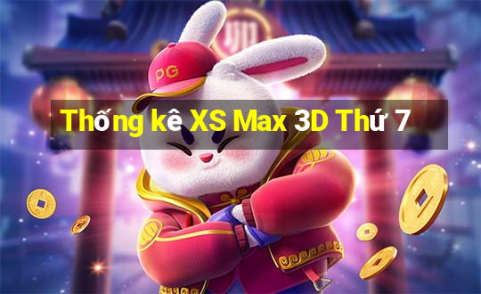 Thống kê XS Max 3D Thứ 7