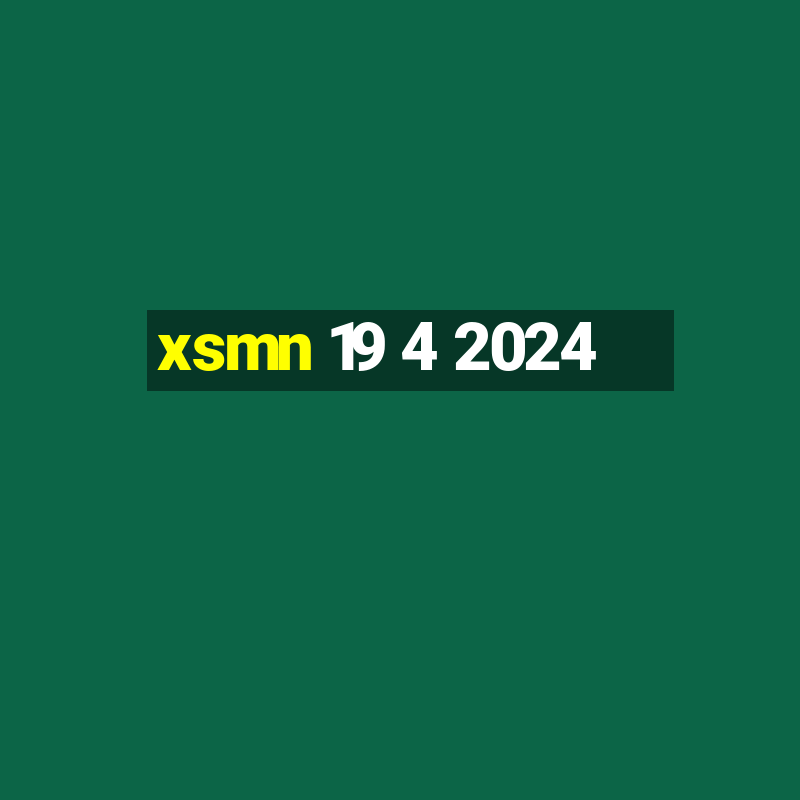 xsmn 19 4 2024