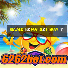 game đánh bài win 7