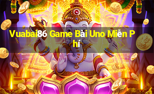 Vuabai86 Game Bài Uno Miễn Phí