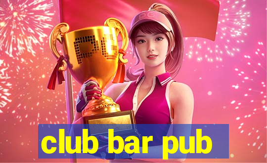 club bar pub