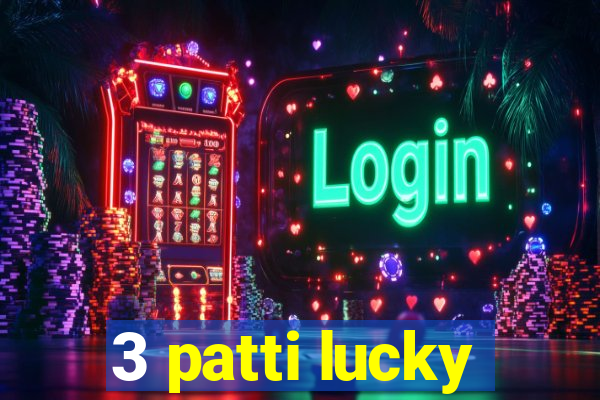 3 patti lucky