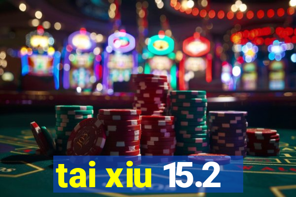 tai xiu 15.2