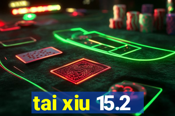 tai xiu 15.2