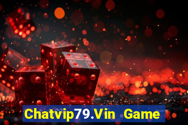 Chatvip79.Vin Game Bài Ma Thuật