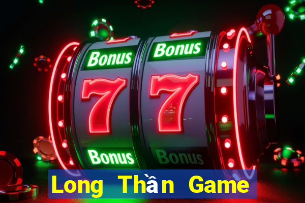 Long Thần Game Bài Tặng Code