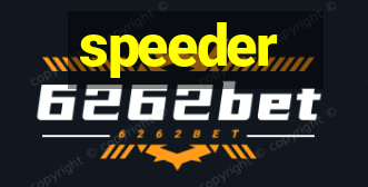 speeder