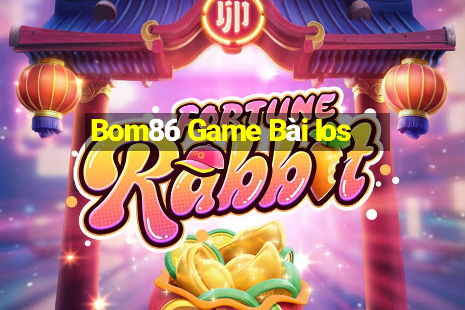 Bom86 Game Bài Ios