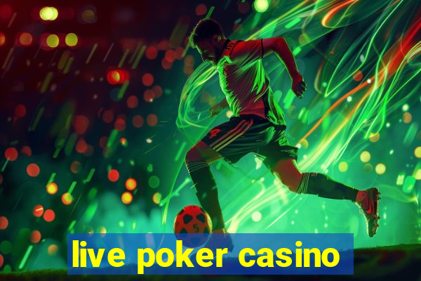 live poker casino