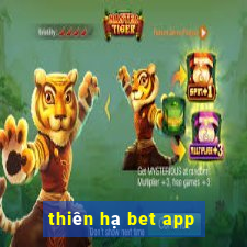 thiên hạ bet app