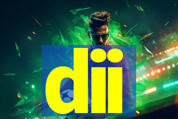 dii