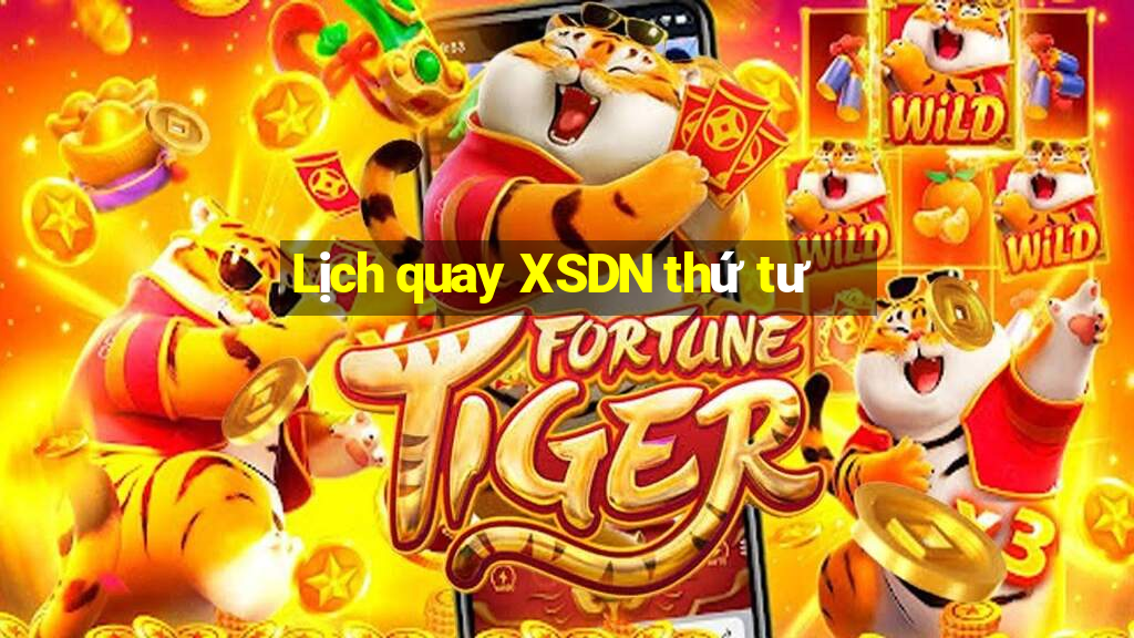 Lịch quay XSDN thứ tư